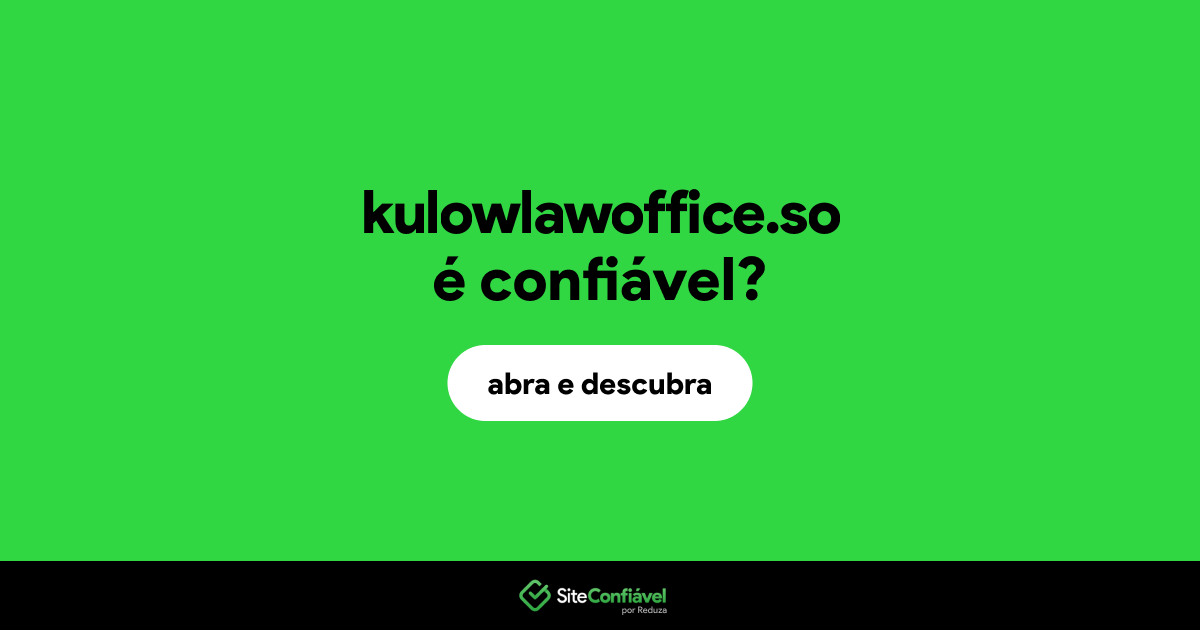 O site kulowlawoffice.so é confiável?