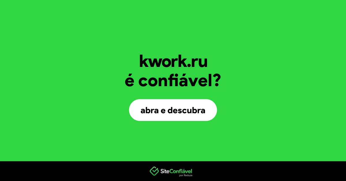 O site kwork.ru é confiável?