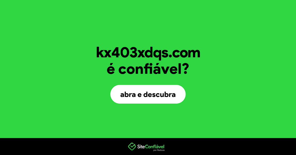 O site kx403xdqs.com é confiável?