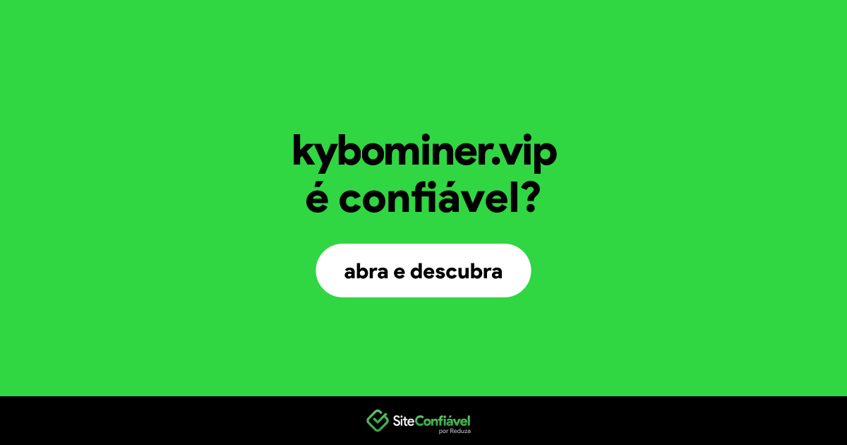 O site kybominer.vip é confiável?