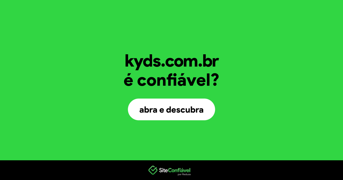 O site kyds.com.br é confiável?