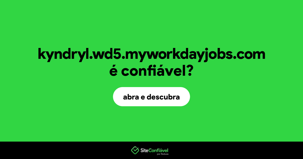 O site kyndryl.wd5.myworkdayjobs.com é confiável?