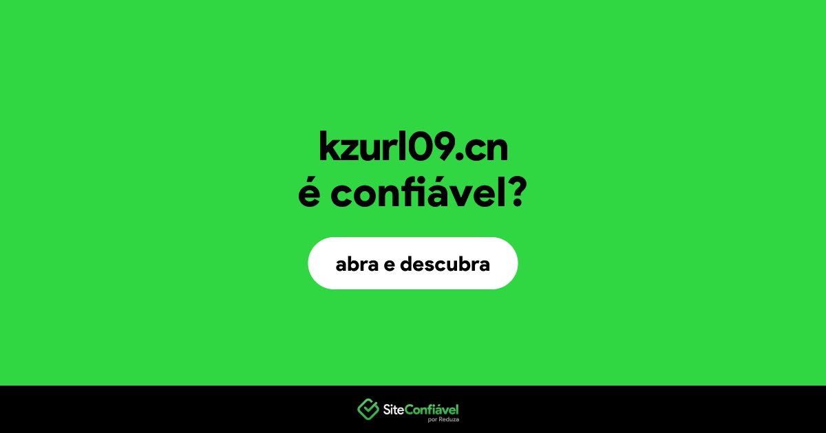 O site kzurl09.cn é confiável?