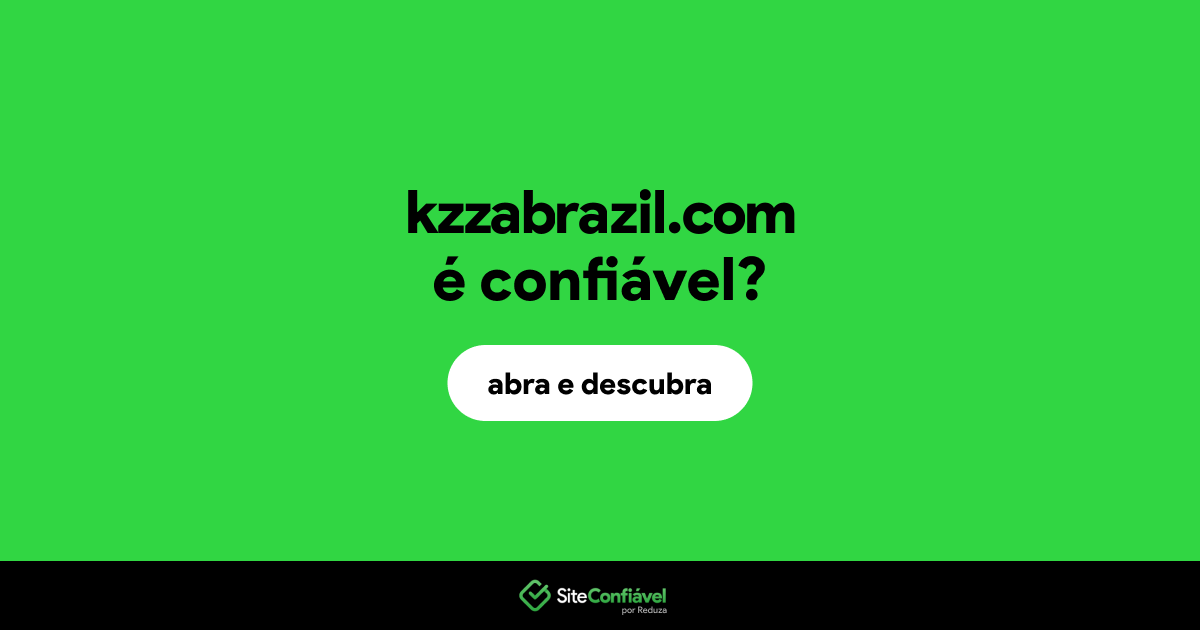 O site kzzabrazil.com é confiável?