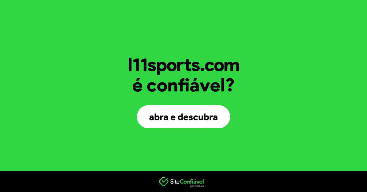 O site l11sports.com é confiável?