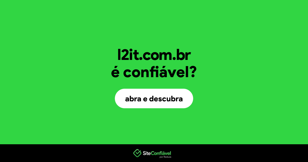 O site l2it.com.br é confiável?