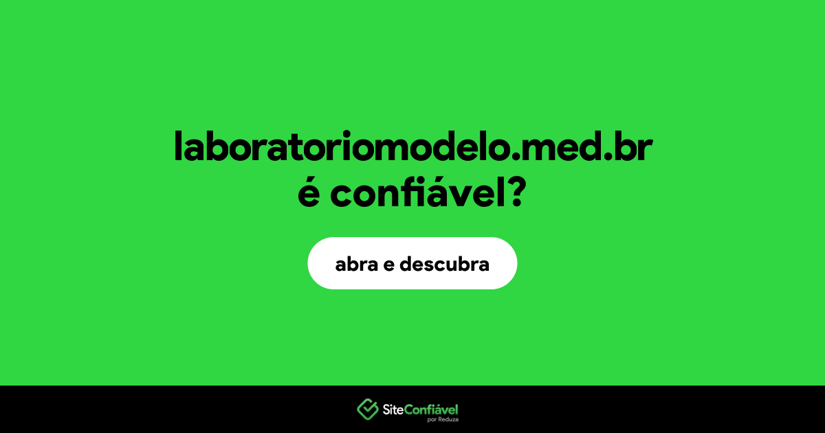 O site laboratoriomodelo.med.br é confiável?