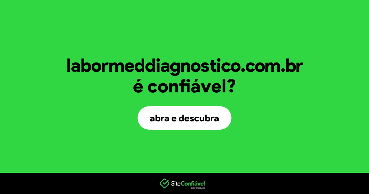 O site labormeddiagnostico.com.br é confiável?