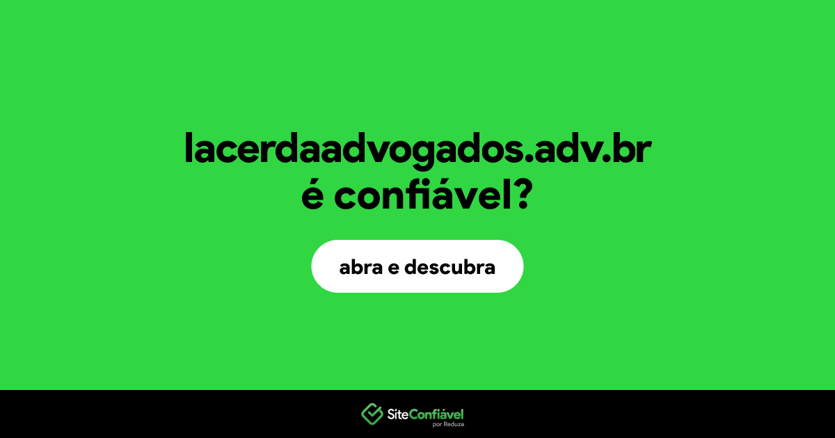 O site lacerdaadvogados.adv.br é confiável?