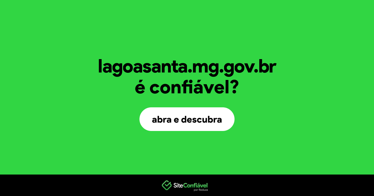 O site lagoasanta.mg.gov.br é confiável?