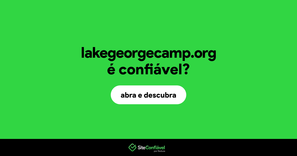 O site lakegeorgecamp.org é confiável?