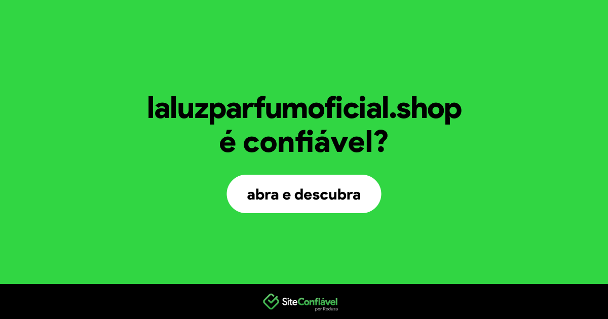 O site laluzparfumoficial.shop é confiável?