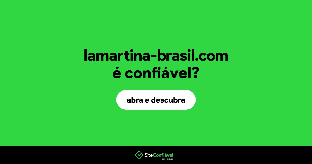 O site lamartina-brasil.com é confiável?
