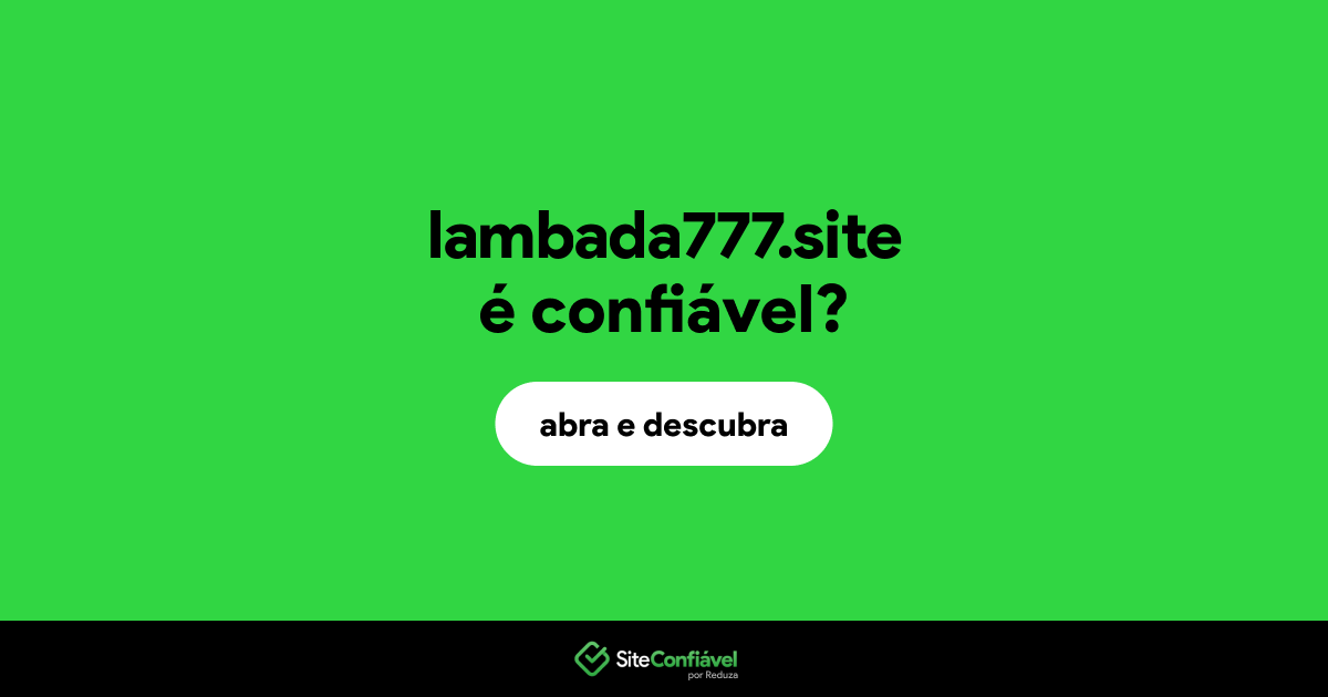 O site lambada777.site é confiável?