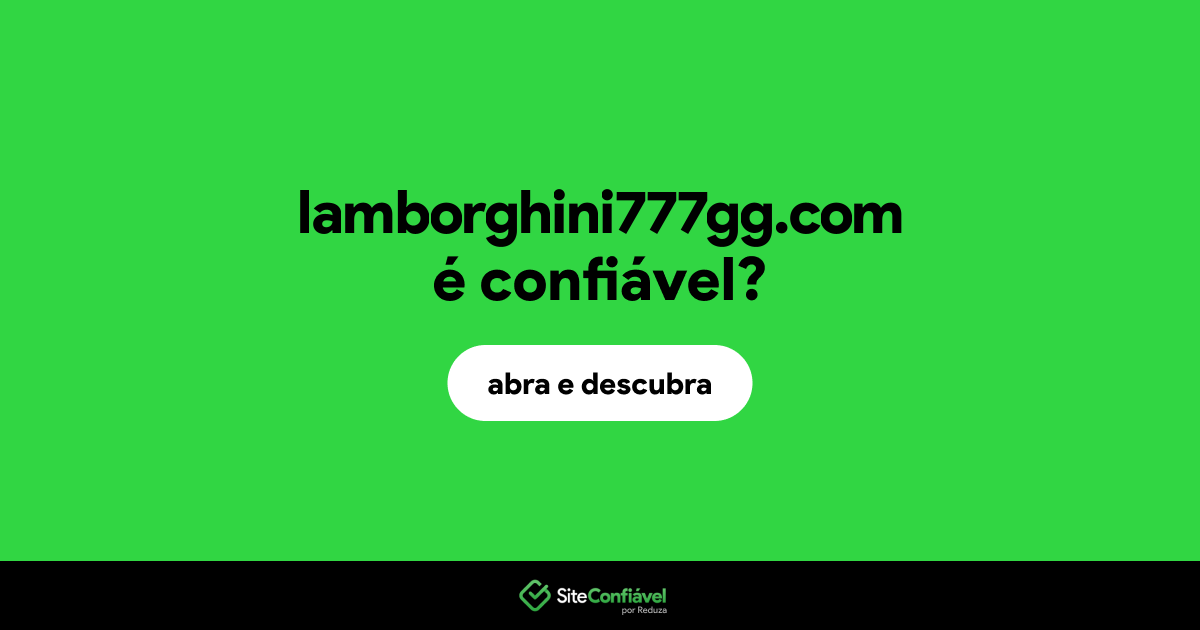 O site lamborghini777gg.com é confiável?