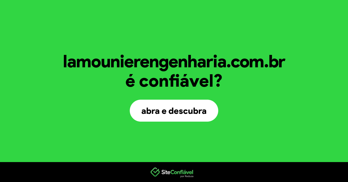 O site lamounierengenharia.com.br é confiável?
