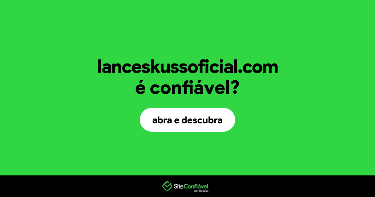 O site lanceskussoficial.com é confiável?