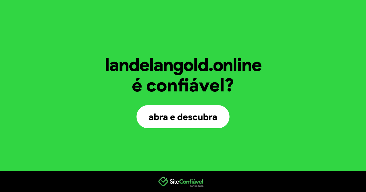 O site landelangold.online é confiável?