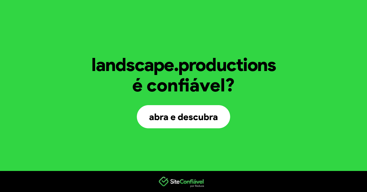 O site landscape.productions é confiável?