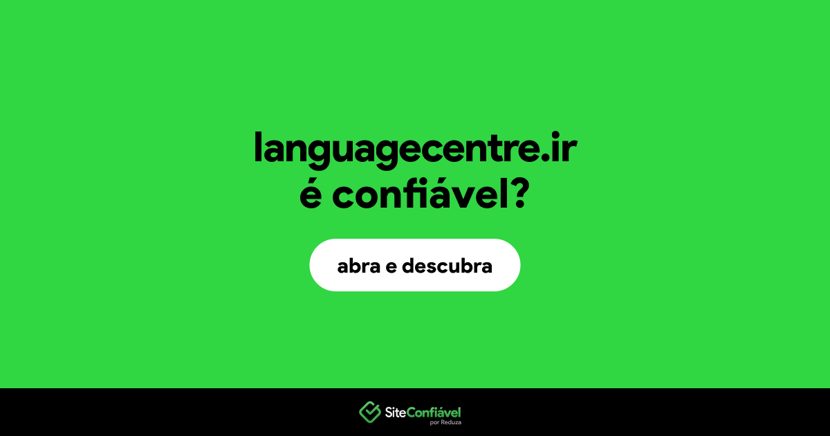 O site languagecentre.ir é confiável?