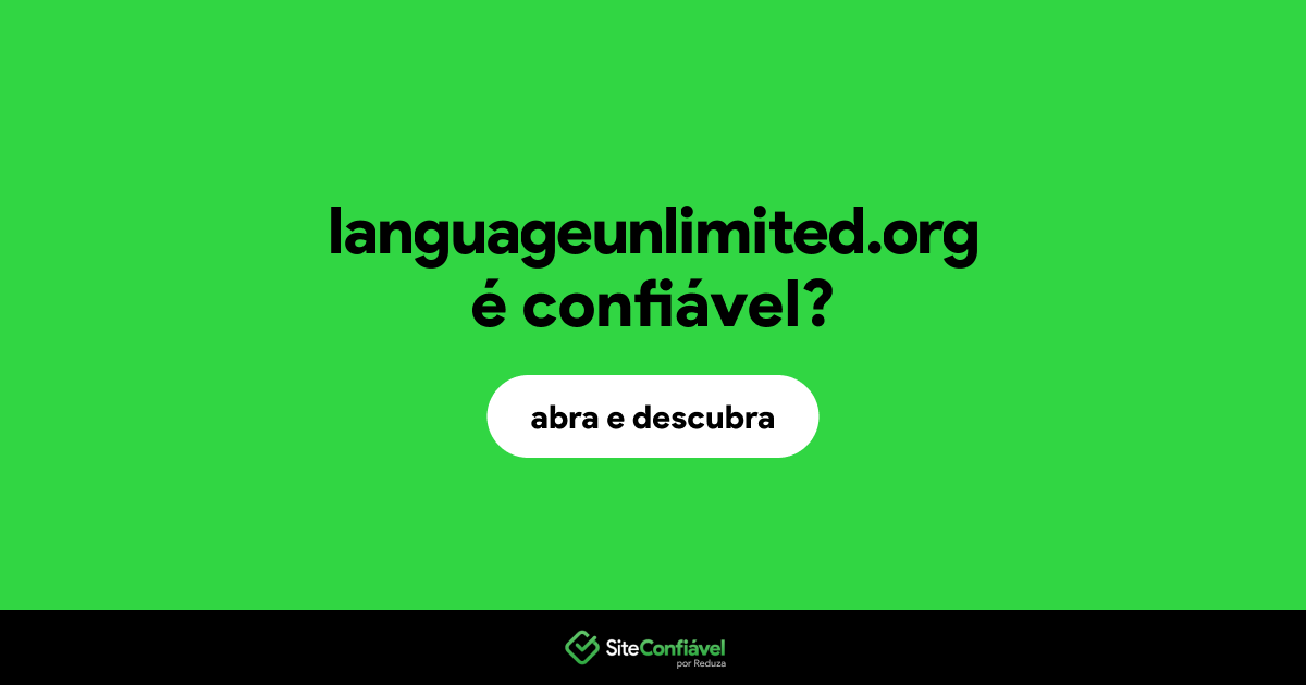 O site languageunlimited.org é confiável?