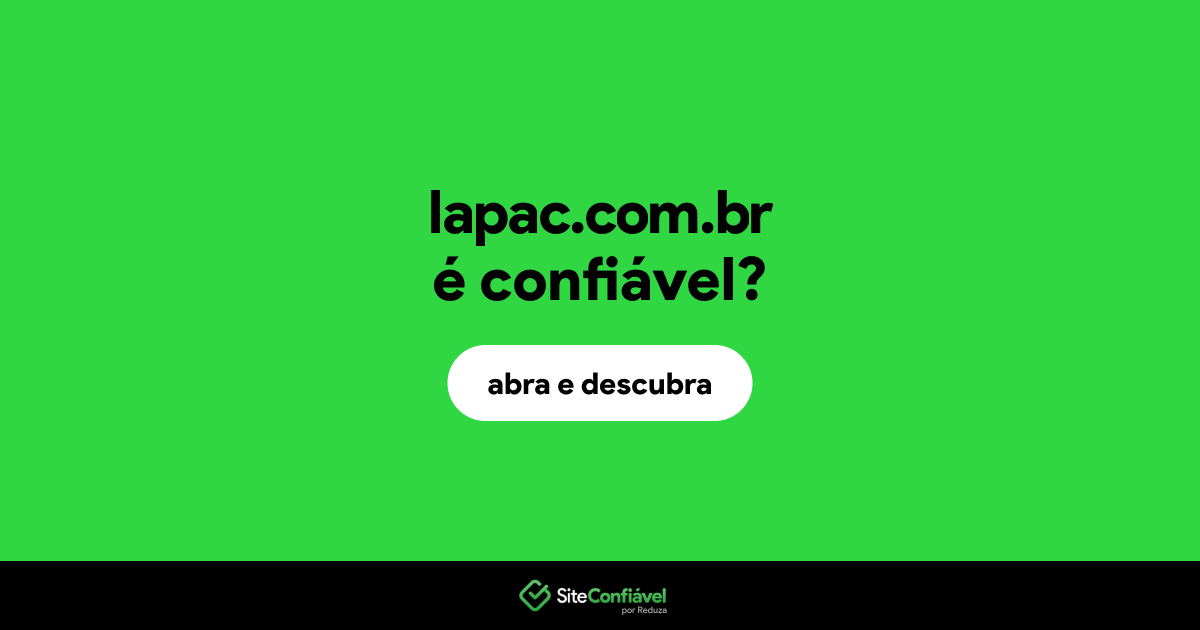 O site lapac.com.br é confiável?