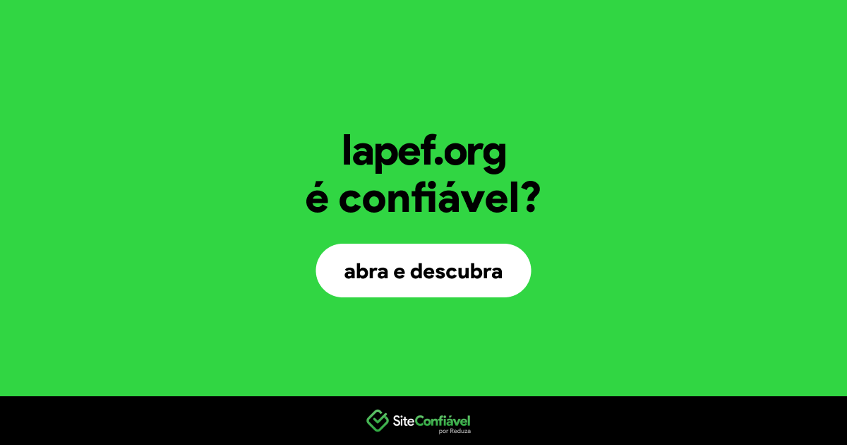 O site lapef.org é confiável?