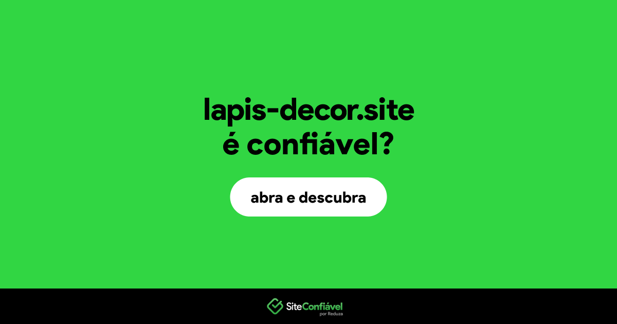 O site lapis-decor.site é confiável?