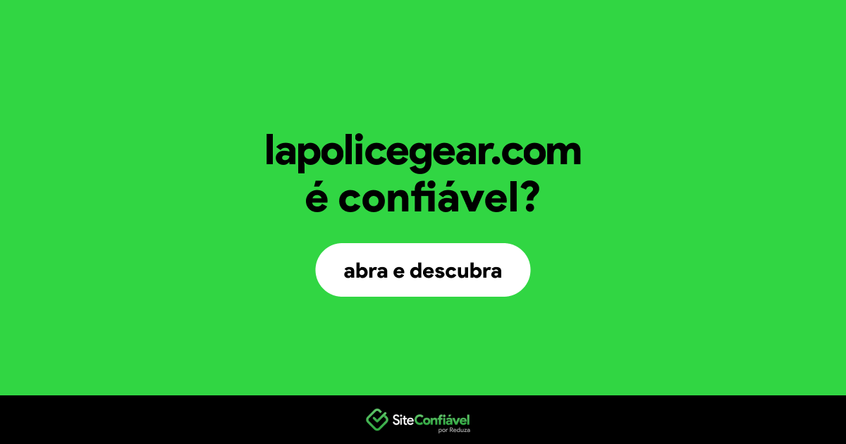 O site lapolicegear.com é confiável?