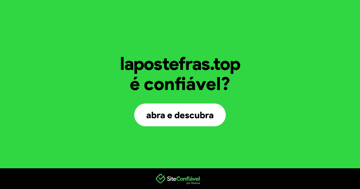 O site lapostefras.top é confiável?