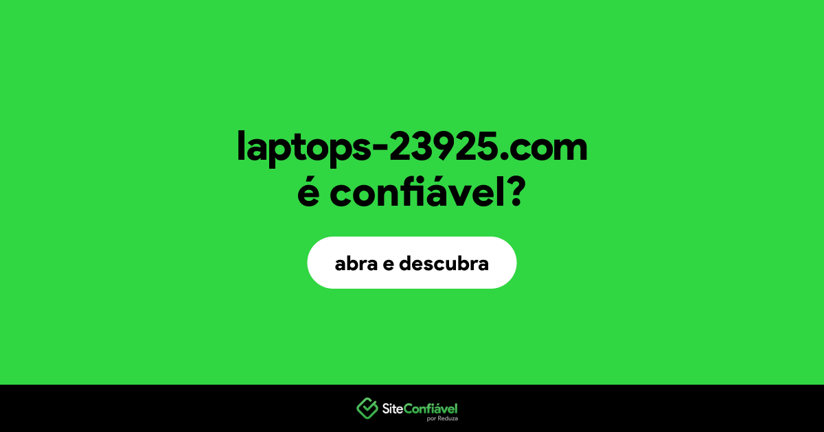O site laptops-23925.com é confiável?