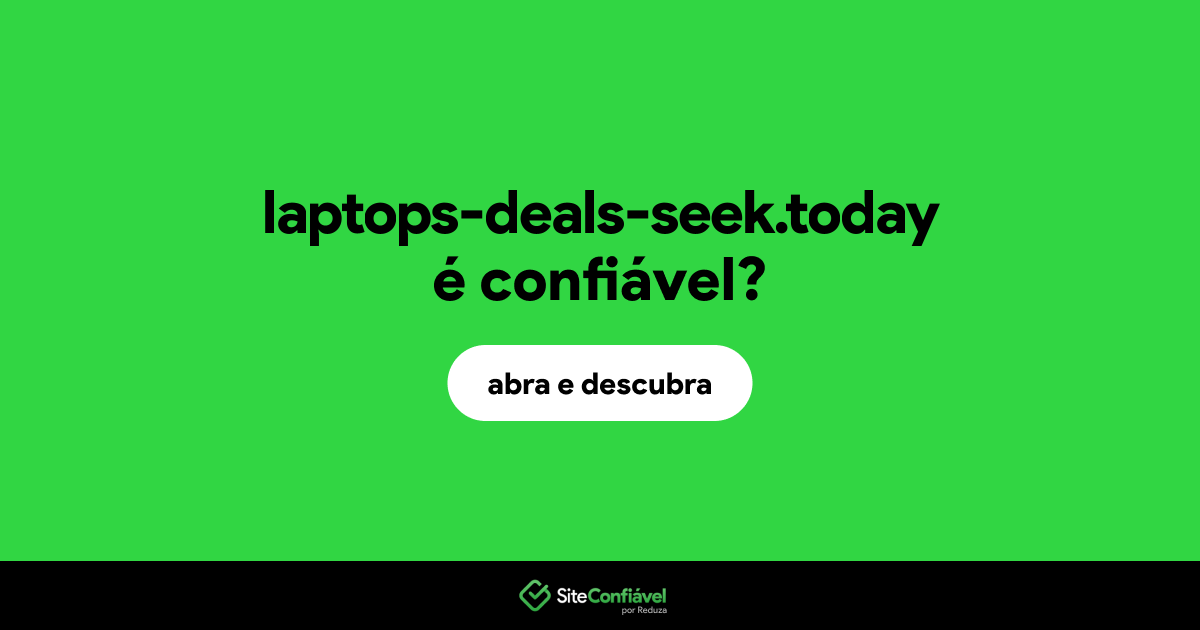 O site laptops-deals-seek.today é confiável?