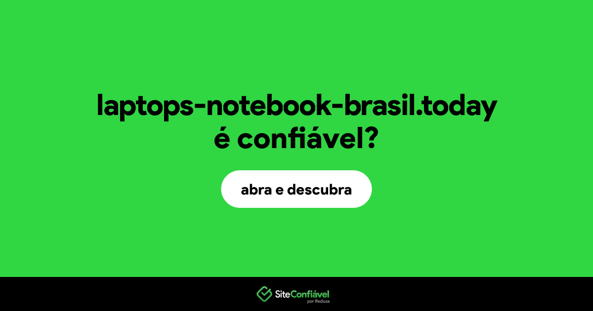 O site laptops-notebook-brasil.today é confiável?