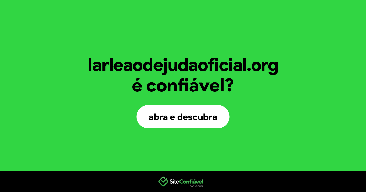 O site larleaodejudaoficial.org é confiável?