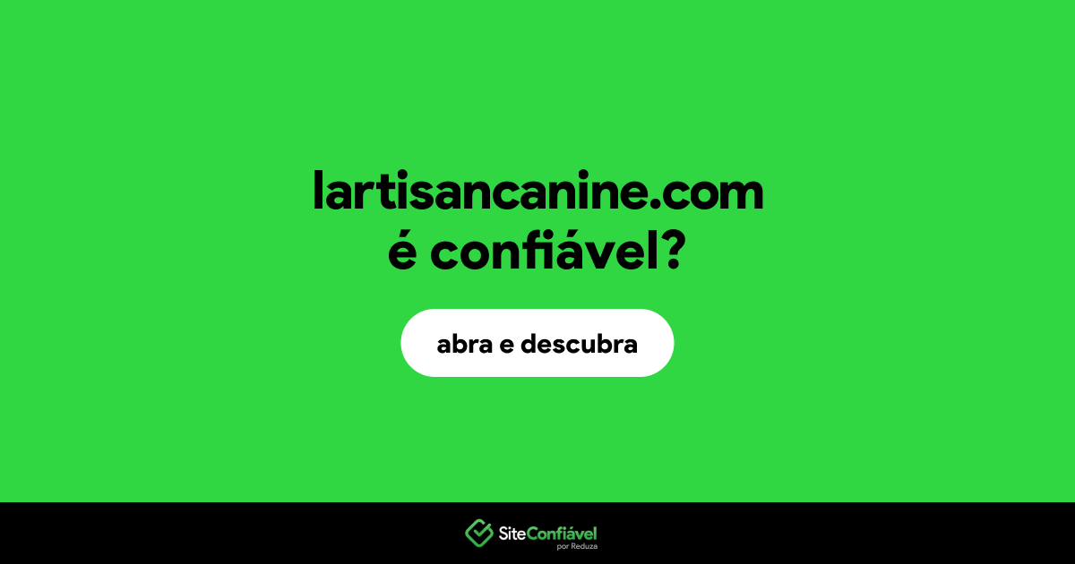 O site lartisancanine.com é confiável?
