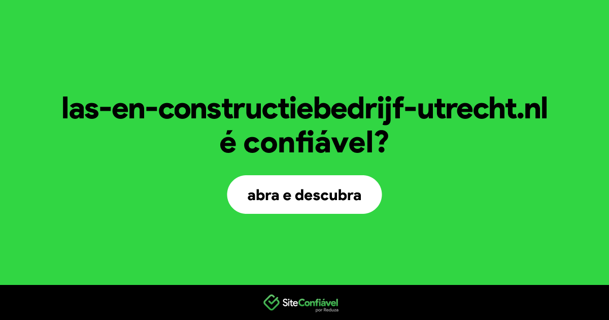 O site las-en-constructiebedrijf-utrecht.nl é confiável?