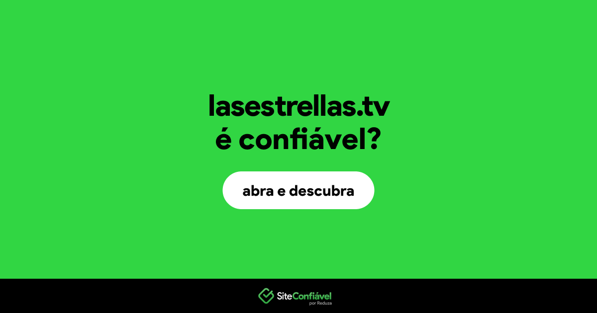O site lasestrellas.tv é confiável?