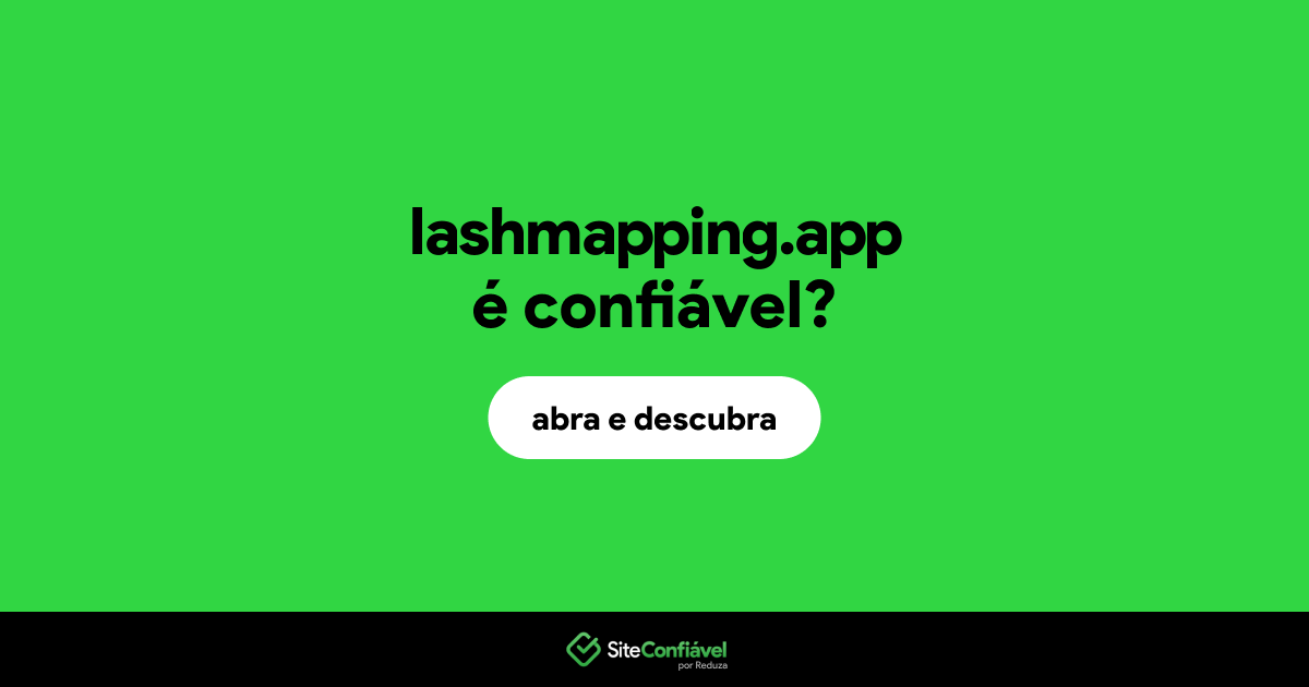 O site lashmapping.app é confiável?