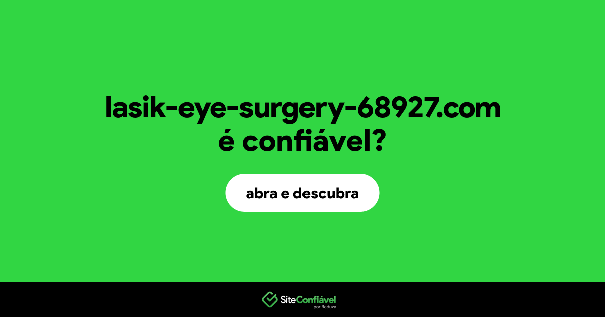 O site lasik-eye-surgery-68927.com é confiável?