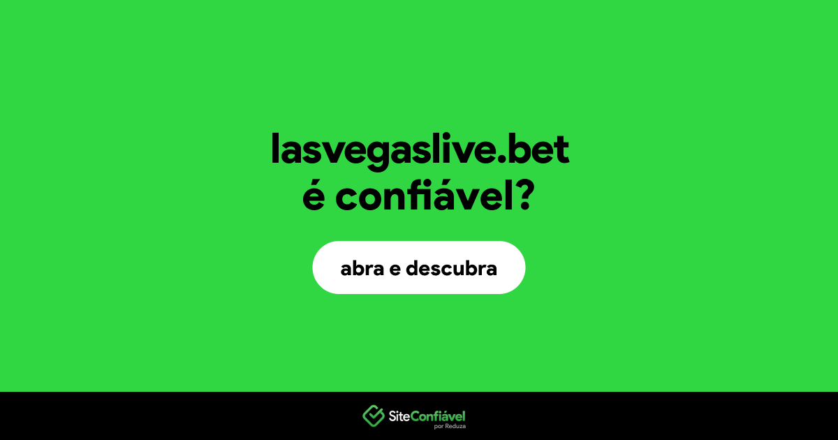 O site lasvegaslive.bet é confiável?