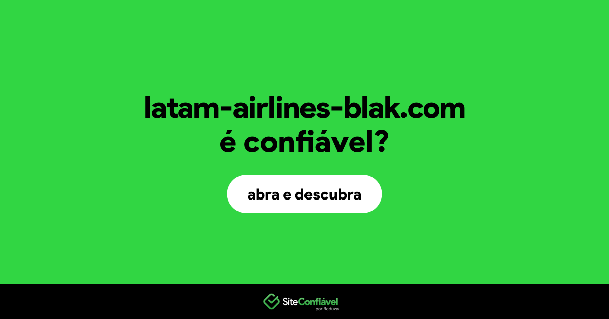 O site latam-airlines-blak.com é confiável?