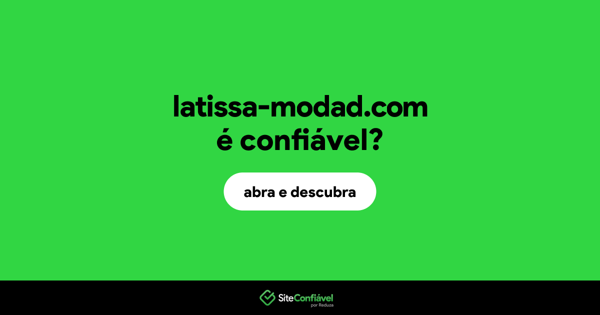 O site latissa-modad.com é confiável?