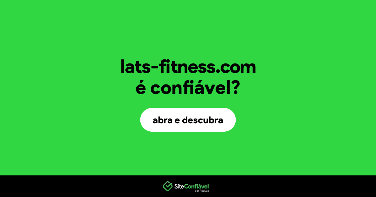 O site lats-fitness.com é confiável?