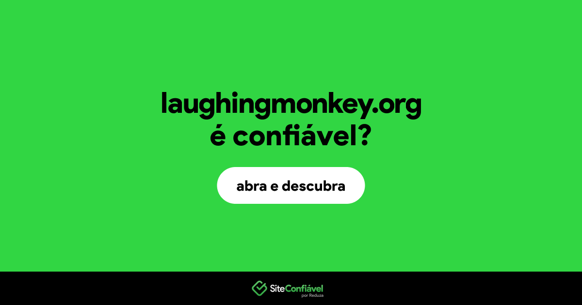 O site laughingmonkey.org é confiável?