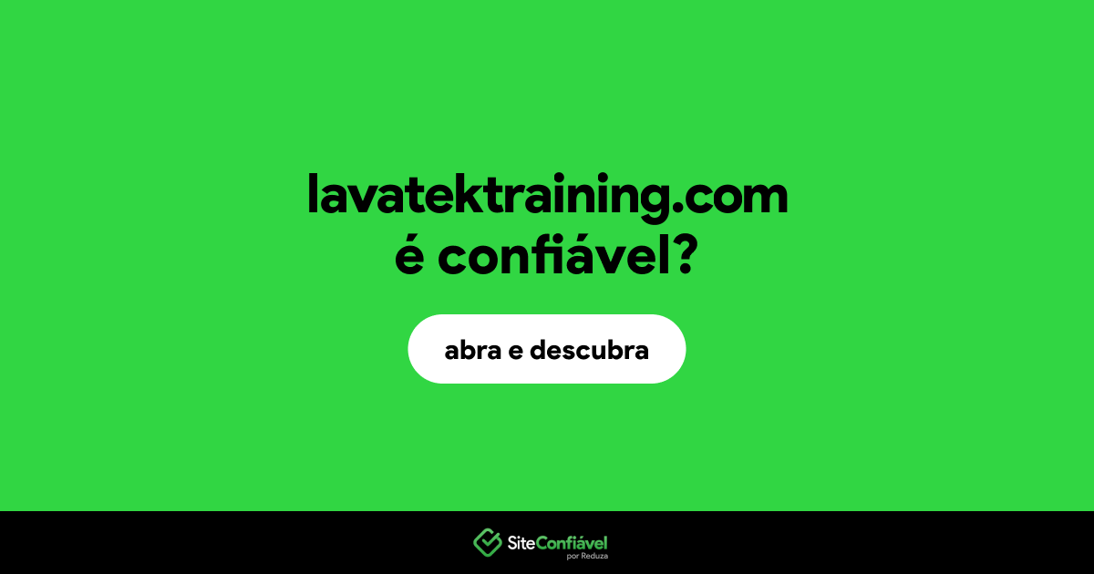 O site lavatektraining.com é confiável?