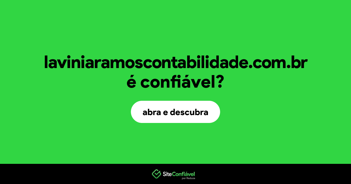 O site laviniaramoscontabilidade.com.br é confiável?
