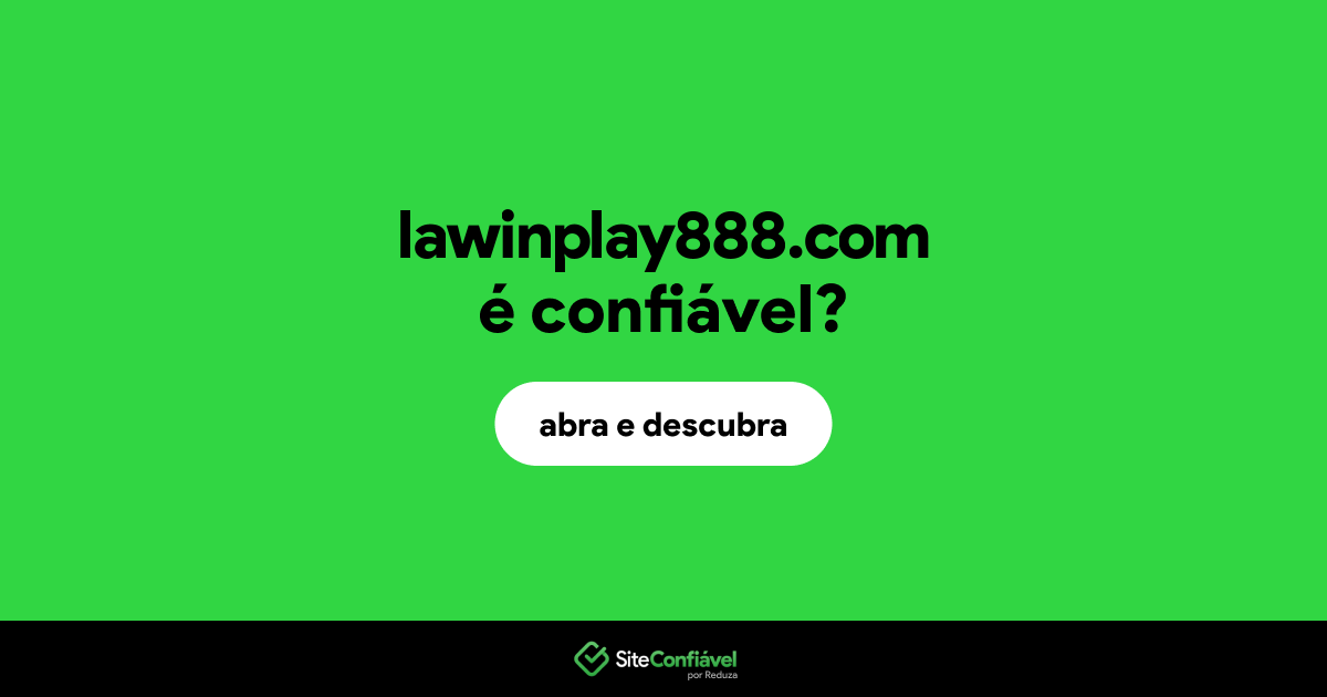 O site lawinplay888.com é confiável?