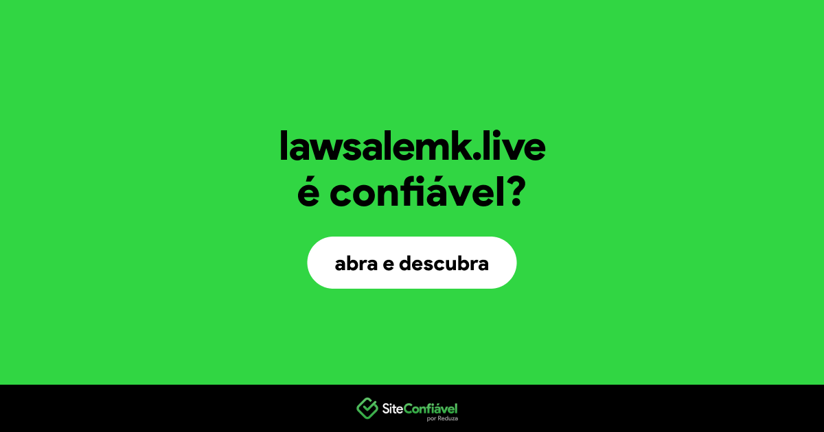 O site lawsalemk.live é confiável?