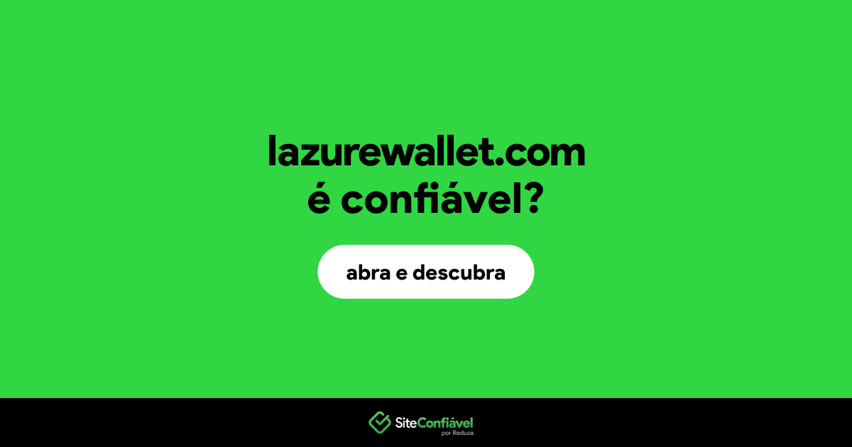 O site lazurewallet.com é confiável?