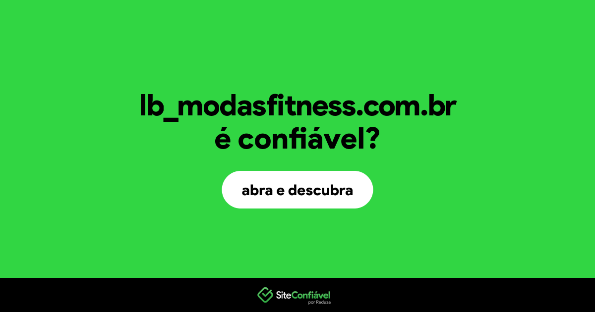 O site lb_modasfitness.com.br é confiável?